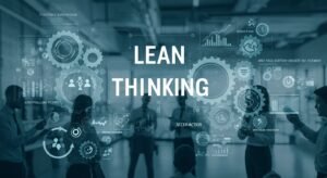Lean Thinking for Modern Operations